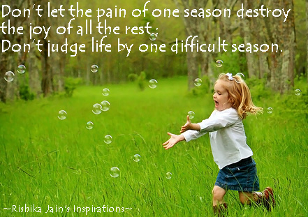 Don't judge life by one season