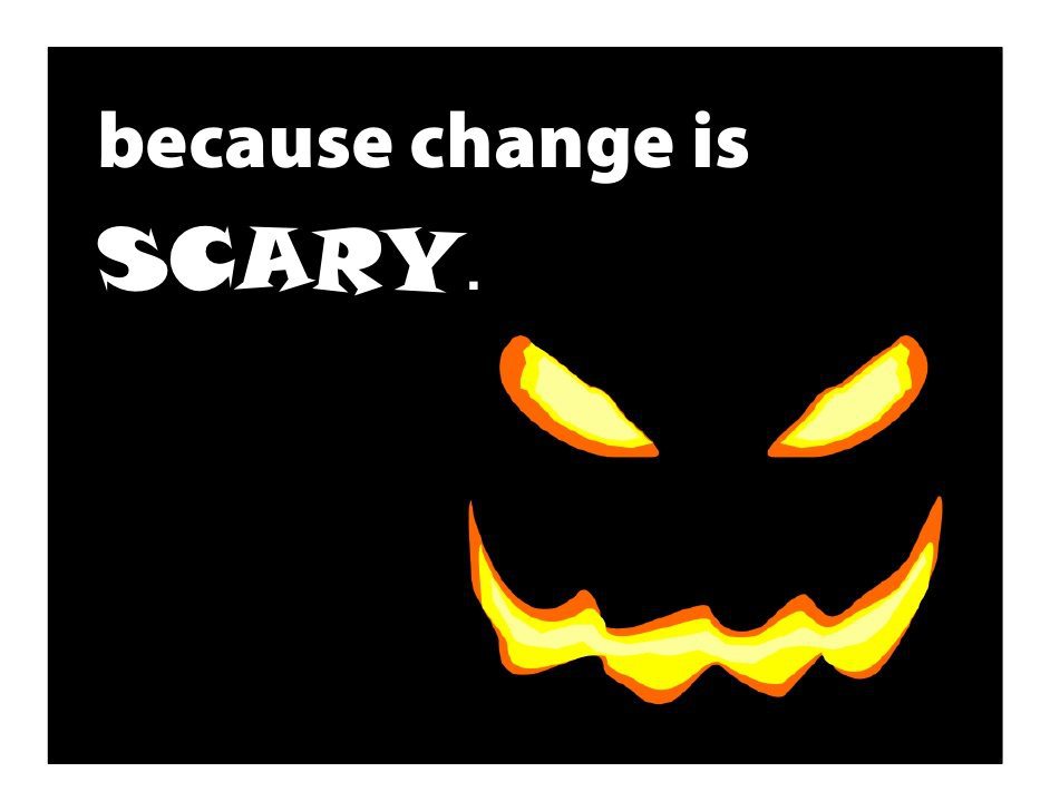 change-is-scary jack o lanturn